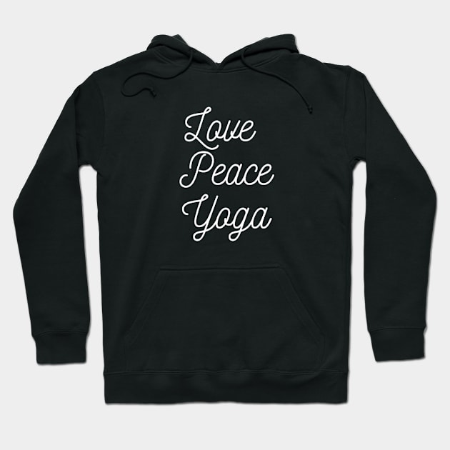 Love Peace Yoga Hoodie by Flamingo Design